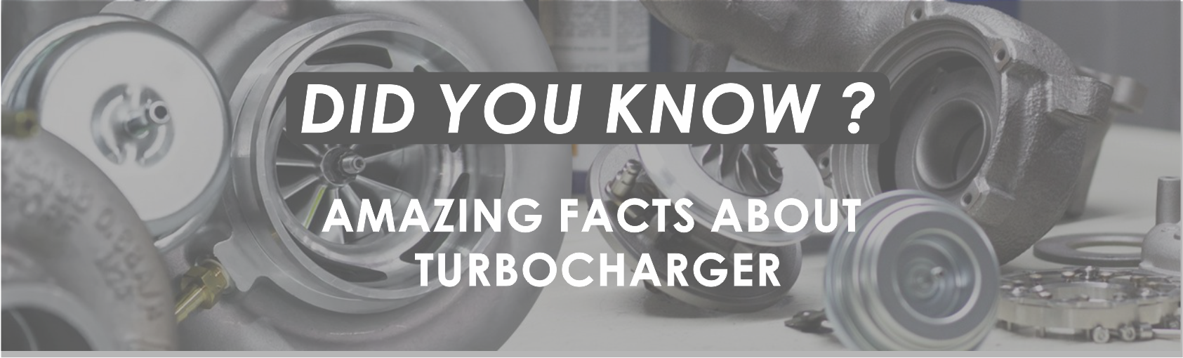 Top 7 Amazing Facts About Turbocharger